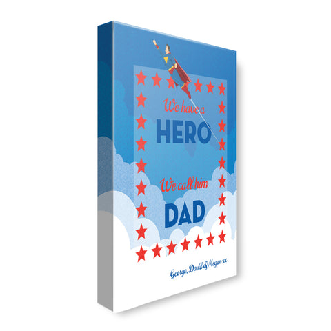 We Have a Hero - Personalized Canvas