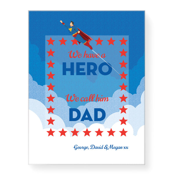 We Have a Hero - Personalized Canvas