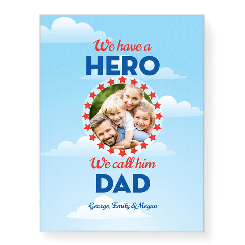 We Have a Hero photo - Personalized Canvas